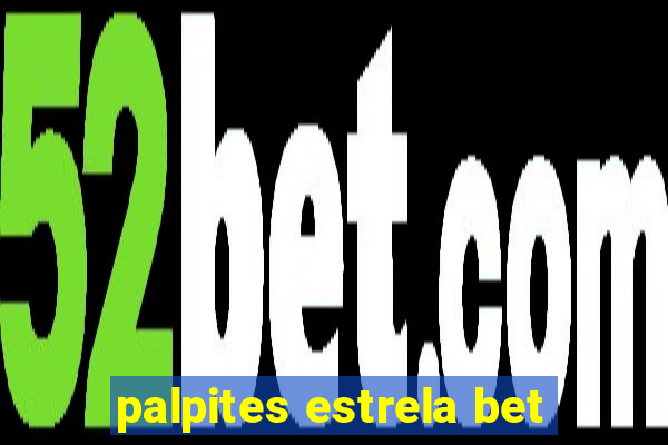 palpites estrela bet